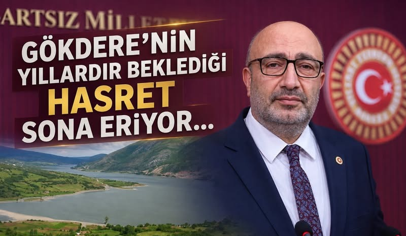 GÖKDERE’NİN YILLARDIR BEKLEDİĞİ HASRET,  SONA ERİYOR…