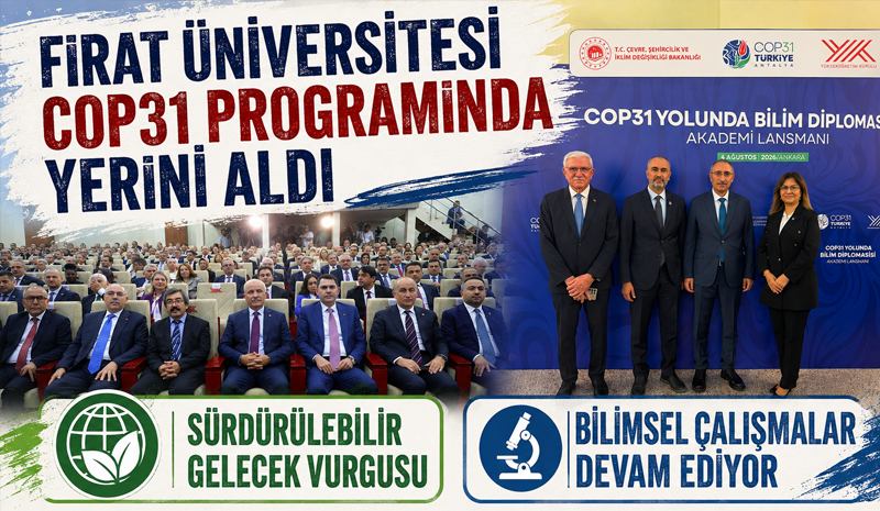 FIRAT ÜNİVERSİTESİ COP31 PROGRAMINDA YERİNİ ALDI