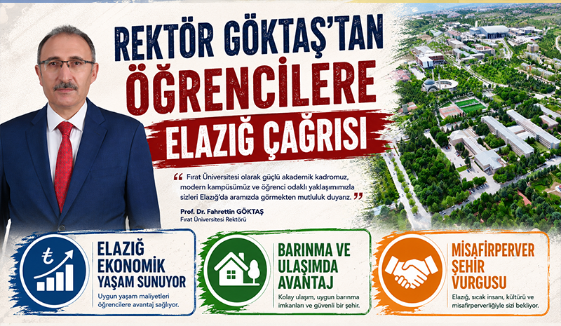 Rektör Göktaş’tan öğrencilere Elazığ çağrısı