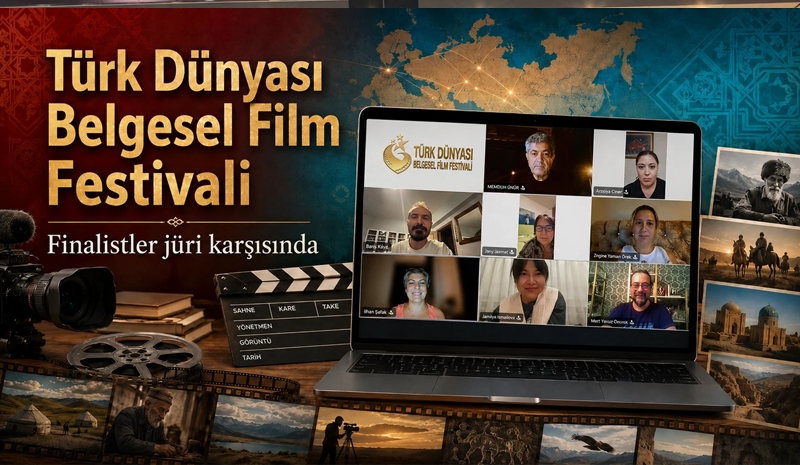 Türk Dünyası Belgesel Film Festivali’nde finalistler jüri karşısında